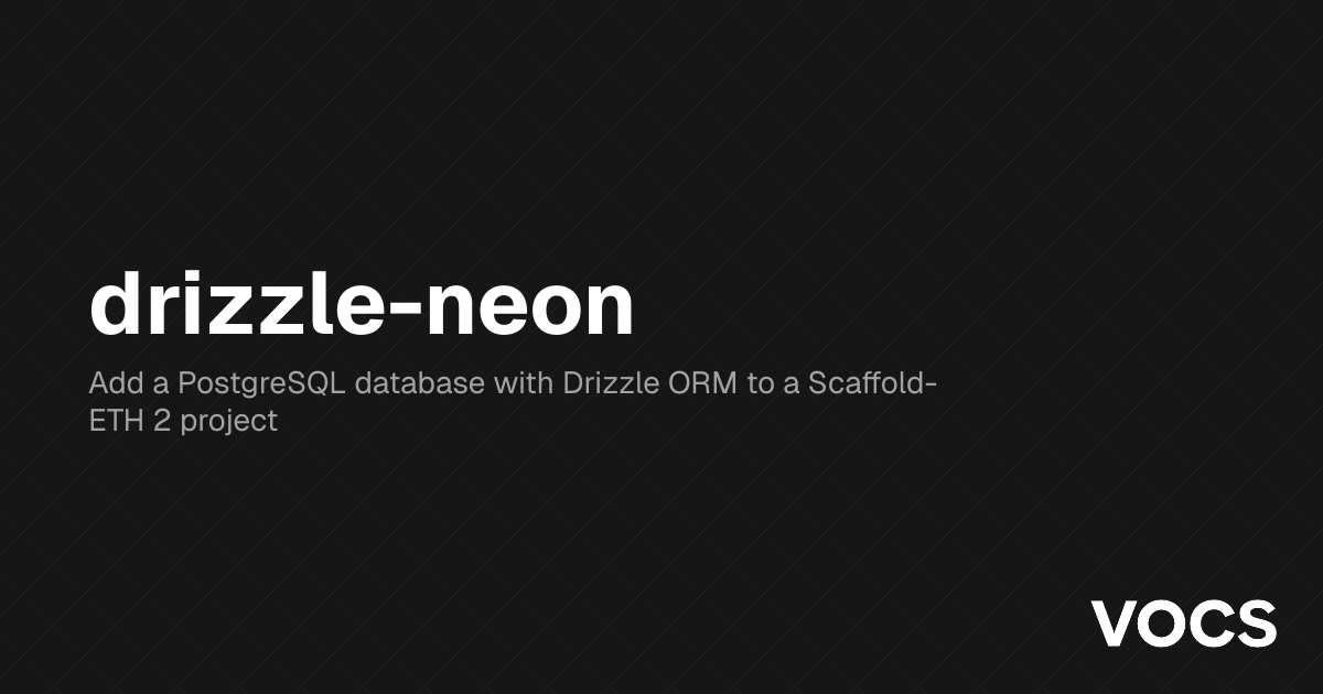 drizzle-neon – 🏗 Scaffold-ETH 2 | Docs