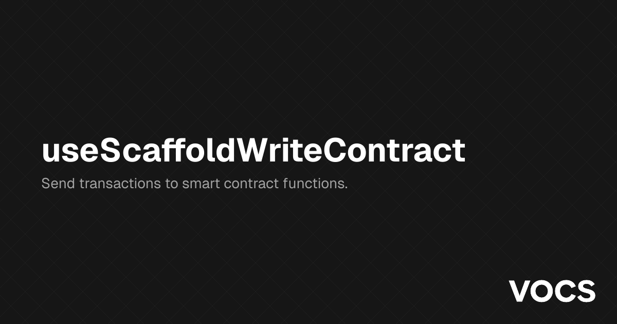 useScaffoldWriteContract – 🏗 Scaffold-ETH 2 | Docs