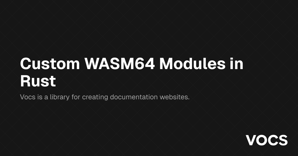 Custom WASM64 Modules in Rust – WizardAO