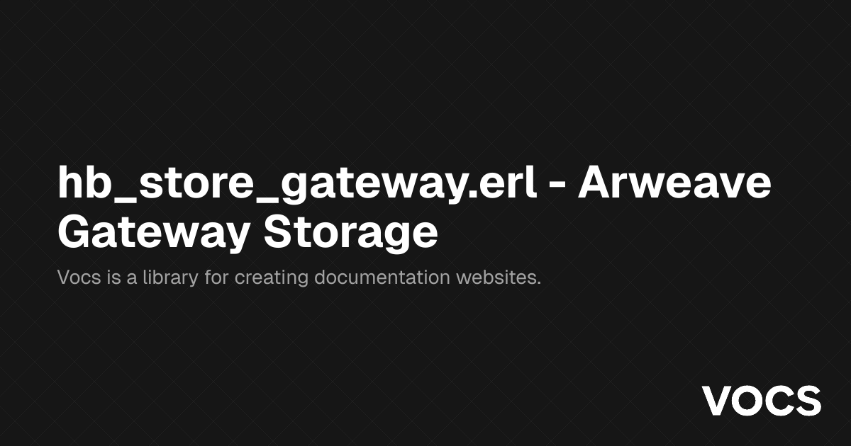 hb_store_gateway.erl - Arweave Gateway Storage – WizardAO